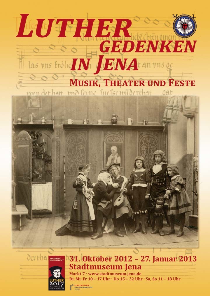 Luthergedenken in Jena – Musik, Theater und Feste 