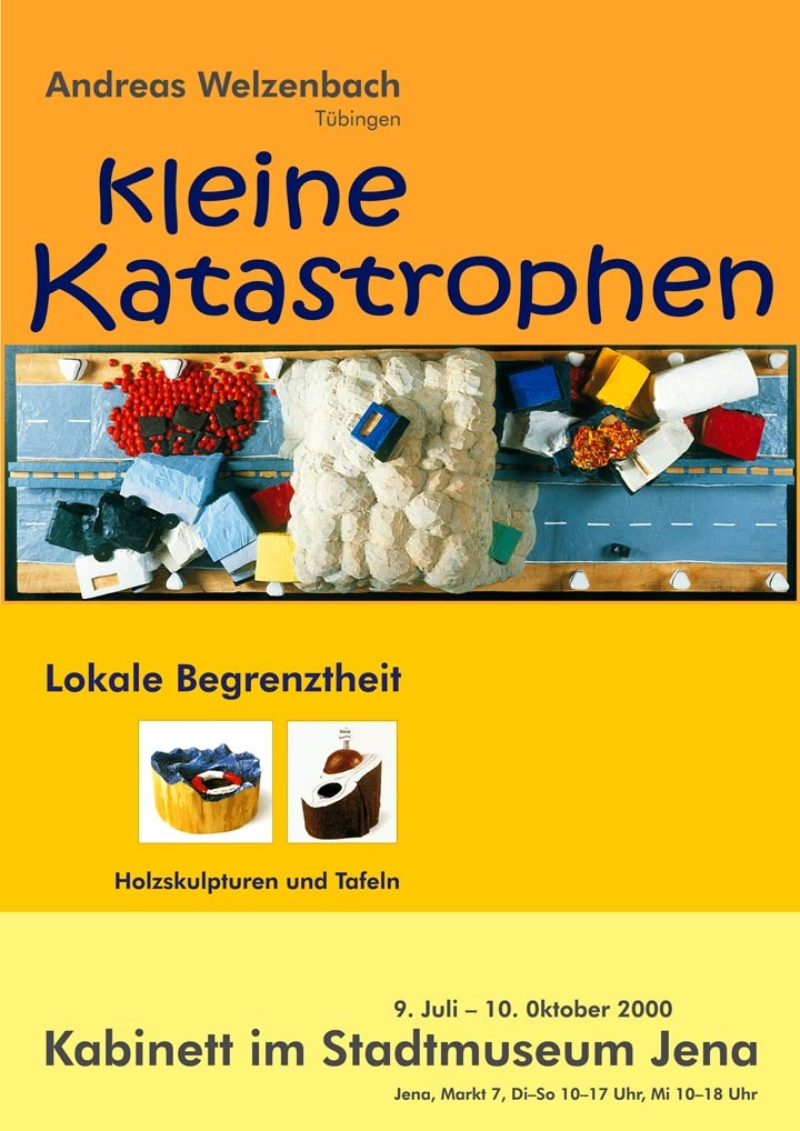 Andreas Welzenbach (Tübingen): Kleine Katastrophen/Lokale Begrenztheit