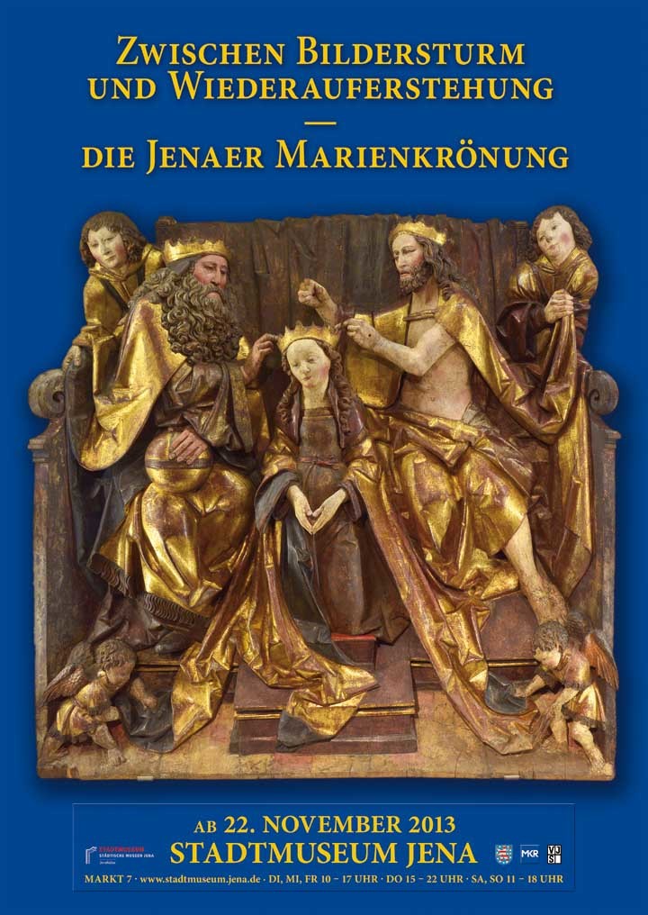 „Zwischen Bildersturm und Wiederauferstehung – die Jenaer Marienkrönung“